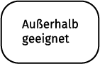 Außerhalb geeignet